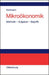 Mikroökonomik: Methodik – Aufgaben – Begriffe (German Edition