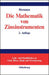 Die Mathematik von Zinsinstrumenten: Preise, Kennzahlen, Risikomanagement und Anwendung von (derivaten) Zinsinstrumenten in der modernen ... Bank und Versicherung) (German Edition