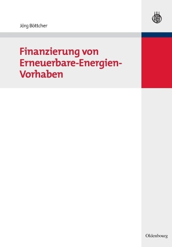 Finanzierung von Erneuerbare-Energien-Vorhaben (German Edition
