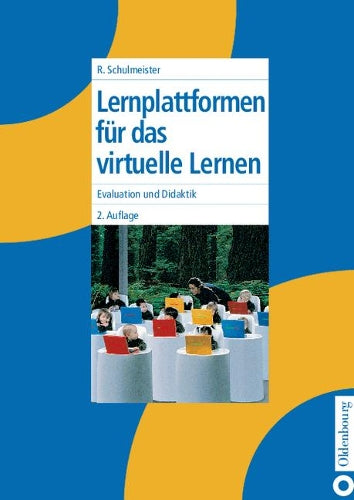 Lernplattformen für das virtuelle Lernen: Evaluation und Didaktik (German Edition