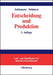 Entscheidung und Produktion (Lehr- und Handbücher der Betriebswirtschaftslehre) (German Edition