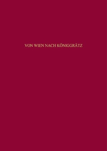 Von Wien nach Königgrätz: Die Sicherheitspolitik des Deutschen Bundes im europäischen Gleichgewicht 1815-1866 (Beiträge zur Militärgeschichte, 52) (German Edition