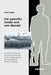 Der gewollte Soldat und sein Wandel: Personelle Rüstung und Innere Führung in den Aufbaujahren der Bundeswehr 1956 bis 1964/65 (Sicherheitspolitik und ... Deutschland, 9) (German Edition