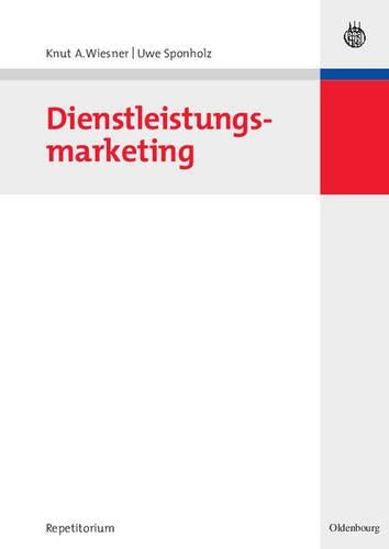 Dienstleistungsmarketing (WiSorium - Wirtschafts- und Sozialwissenschaftliches Repetitorium) (German Edition