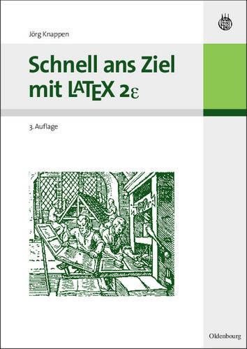 Schnell ans Ziel mit LATEX 2e (German Edition