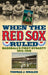 When the Red Sox Ruled