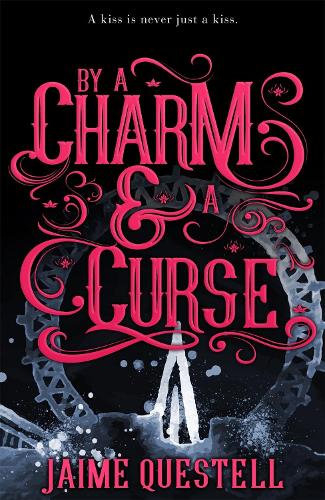 By a Charm and a Curse
