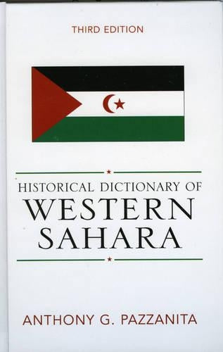 Historical Dictionary of Western Sahara