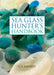 The Sea Glass Hunter's Handbook