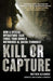 Kill or Capture