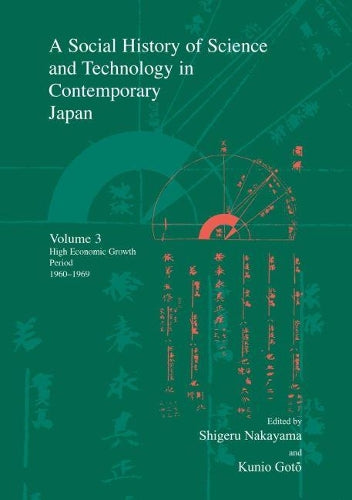 A Social History of Science and Technology in Contemporary Japan