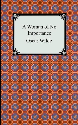 A Woman of No Importance