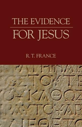 The Evidence for Jesus (Jesus Library