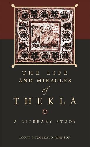 The Life and Miracles of Thekla