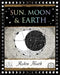 Sun, Moon and Earth