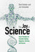 The Joy of Science