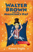 Walter Brown and the Magician's Hat