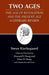 Two Ages: The Age of Revolution and the Present Age A Literary Review