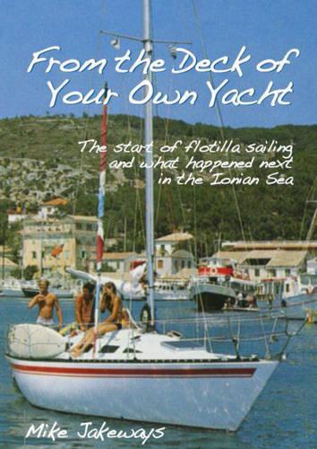 From the Deck of Your Own Yacht