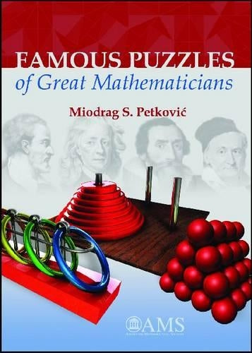 Famous Puzzles of Great Mathematicians (Monograph Books