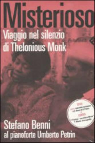 Misterioso,Viaggio Nel Silenzio DI Thelonious Monk