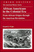 African Americans in the Colonial Era
