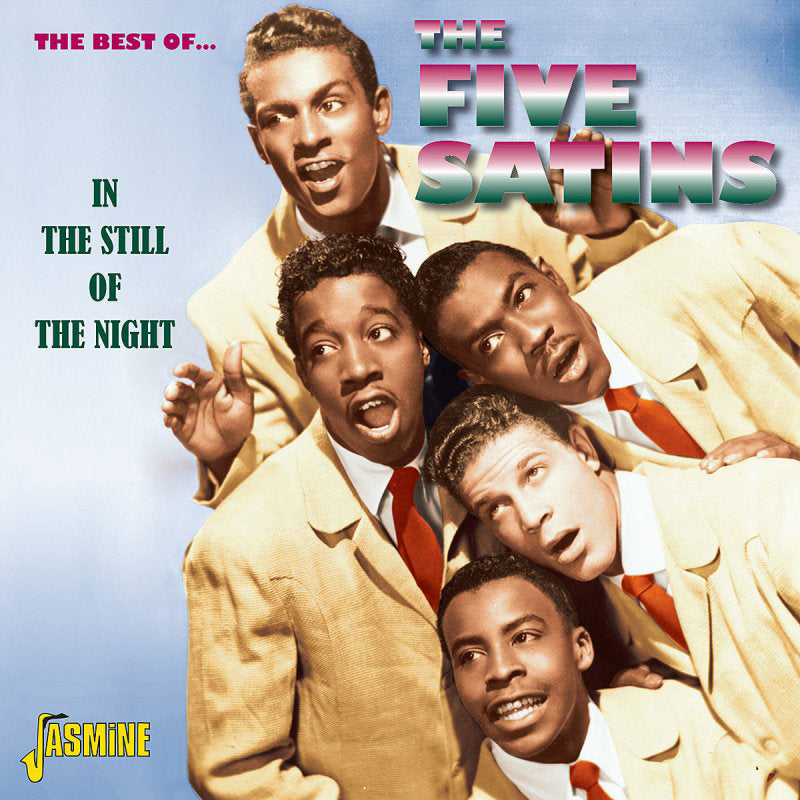 In the Still of the Night: The Best of the Five Satins