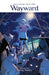 Wayward Volume 1: String Theory