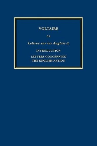 Œuvres complètes de Voltaire (Complete Works of Voltaire) 6A