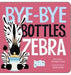 Bye-Bye Bottles, Zebra