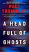 A Head Full of Ghosts