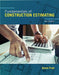 Fundamentals Of Construction Estimating