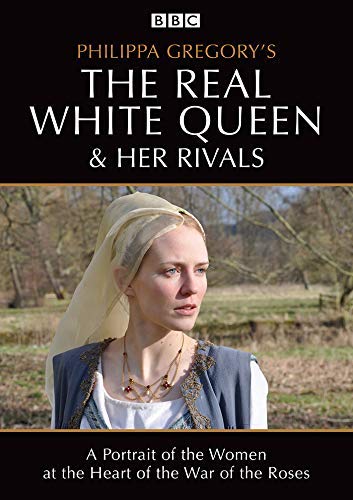 Philippa Gregory's The Real White Queen and her Rivals
