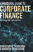 A Practical Guide to Corporate Finance