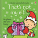 That's not my elf.