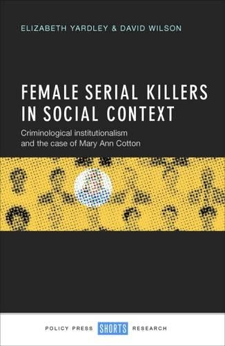 Female Serial Killers in Social Context