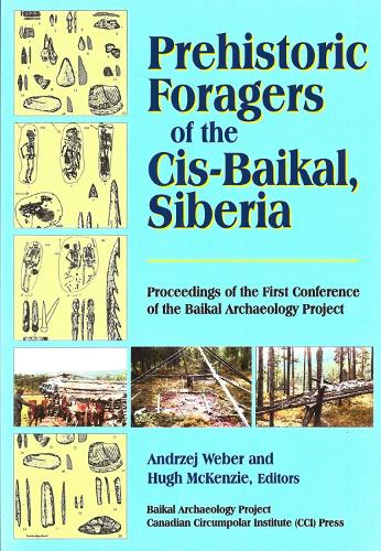 Prehistoric Foragers of the Cis-Baikal, Siberia