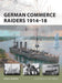 German Commerce Raiders 1914–18