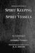 Spirit Keeping & Spirit Vessels