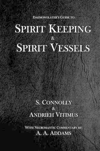 Spirit Keeping & Spirit Vessels