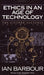 Ethics In An Age Of Technology