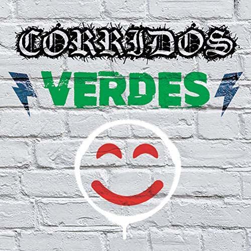 Corridos Verdes