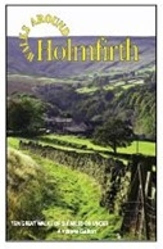 Walks Around Holmfirth