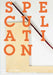 Speculation