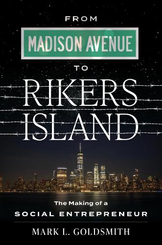 From Madison Avenue to Rikers Island
