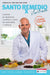 Santo remedio ilustrado y a color / Doctor Juan's Top Home Remedies. Illustrated  and Full Color Edition