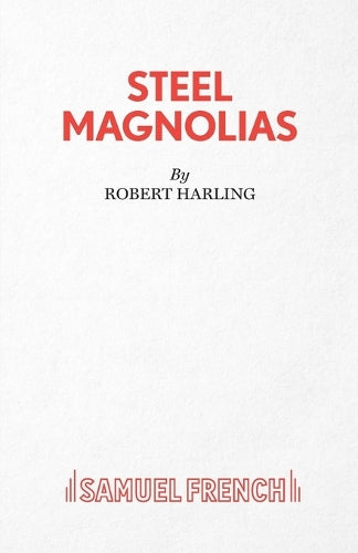 Steel Magnolias
