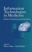 Information Technologies in Medicine, 2 Volume Set