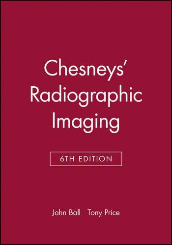 Chesneys' Radiographic Imaging