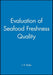 Evaluation of Seafood Freshness Quality